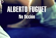 Alberto Fuguet: “No Ficción es lo más lejos que puedo llegar antes de escribir mis memorias”